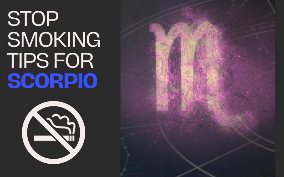 scorpio stop smoking astrology guide